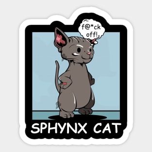 Sphynx Cat - f@*ck off! Funny Rude Cat Sticker